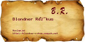 Blondner Rókus névjegykártya